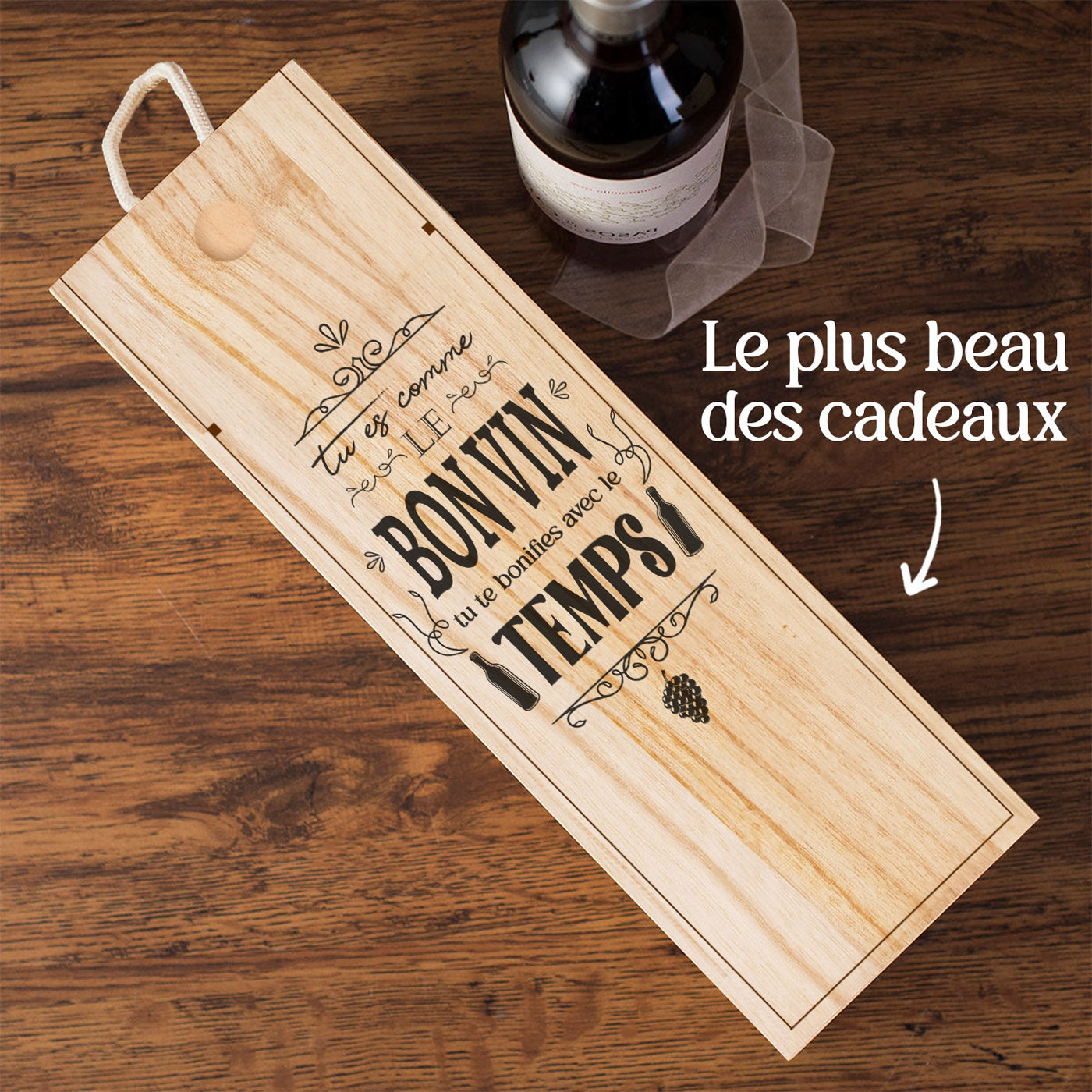Coffret à Vin - Tu es comme le bon vin